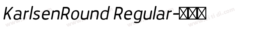 KarlsenRound Regular字体转换